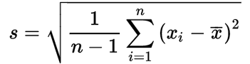 s = sqrt(1/(n-1) sum_(i=1)^n (x_i - barx)^2)